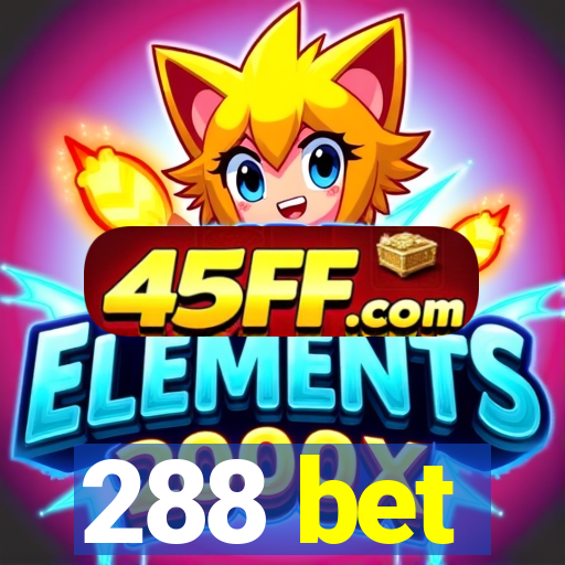 288 bet